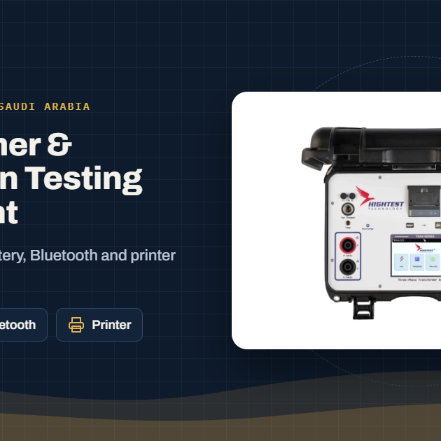 Transformer & Substation Testing Equipment in Saudi Arabia: Choosing Battery, Bluetooth and Printer Options